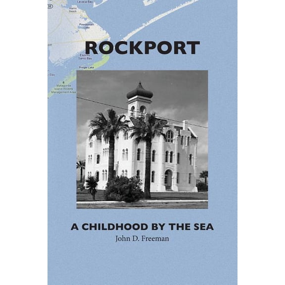 Rockport: A Childhood by the Sea (Paperback) by John D Freeman
