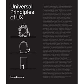 Pre-Owned Universal Principles of UX: 100 Timeless Strategies to Create Positive Interactions Between People and Technology (Hardcover) 0760378045 9780760378045