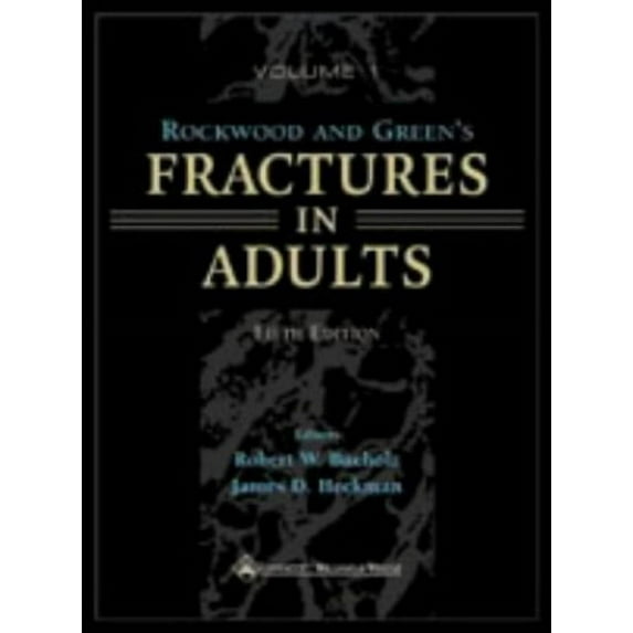 Pre-Owned Rockwood and Green's Fractures in Adults (2 Volume Set) (Hardcover) 0781725089 9780781725088
