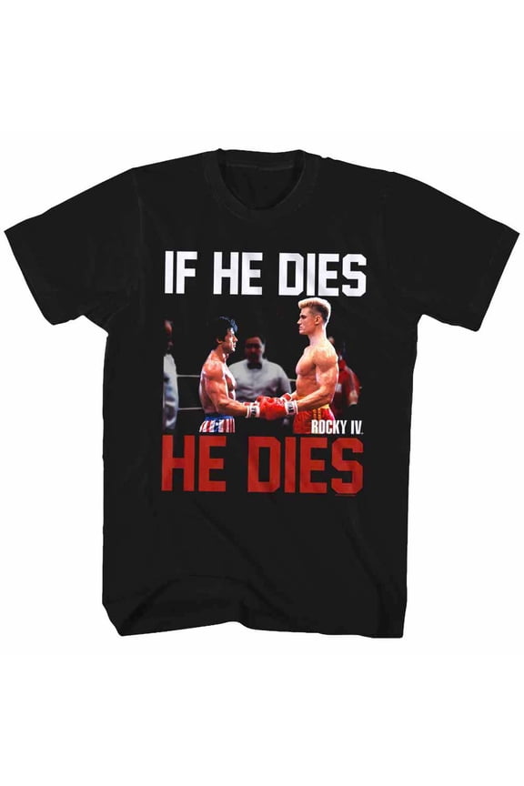 Rocky 4 Ivan Drago If He Dies Men's T Shirt ()