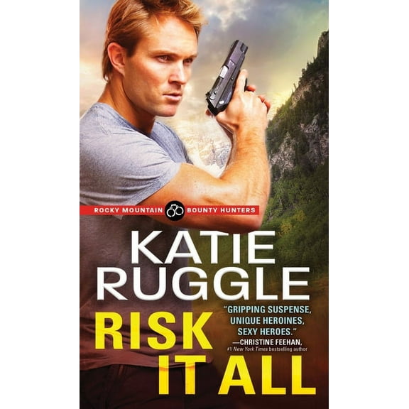 Rocky Mountain Bounty Hunters: Risk It All (Paperback)