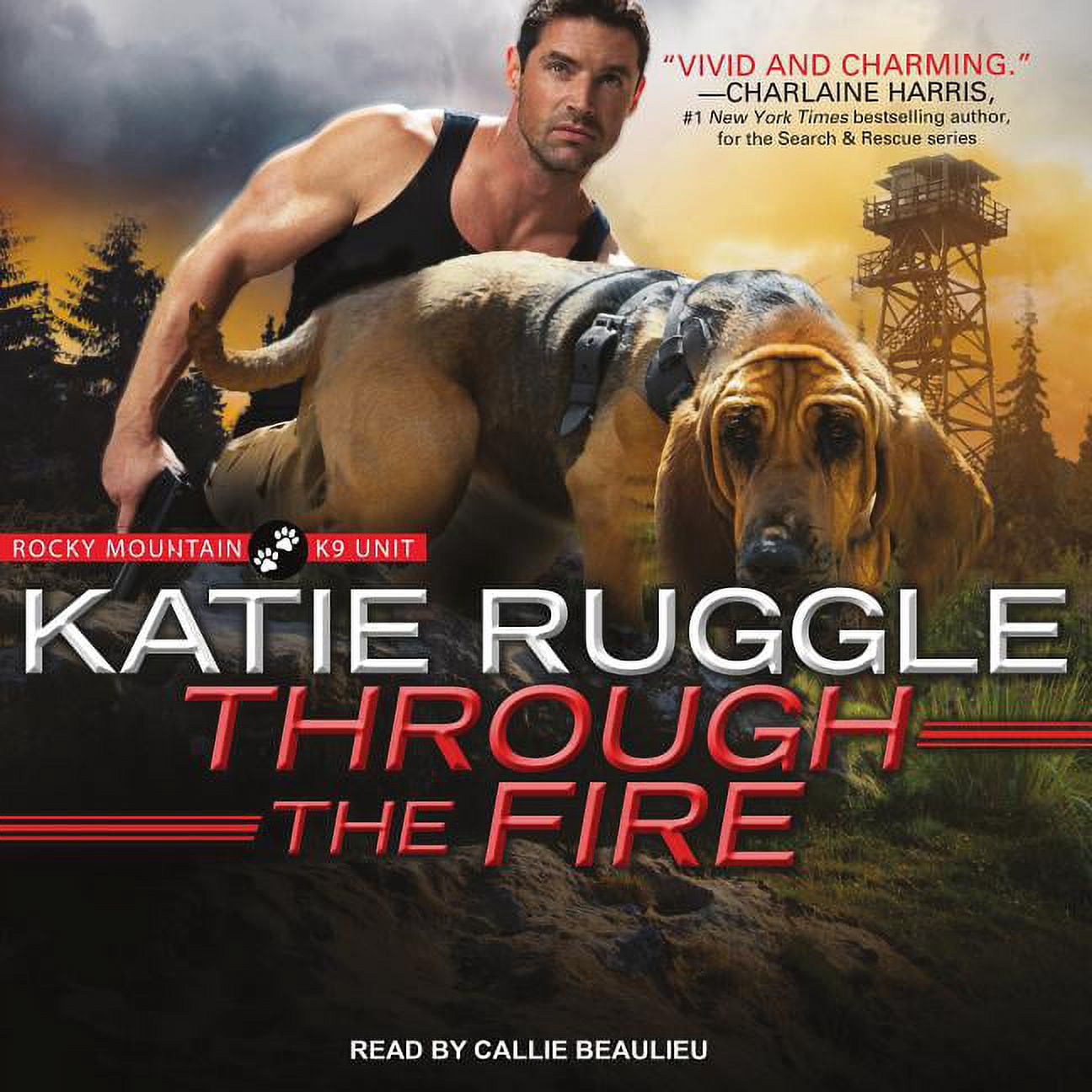 Rocky Mountain K9 Unit: Through the Fire (Audiobook)