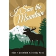 thumbnail image 1 of Rocky Mountain National Park, Colorado, I Saw the Mountain, Moose Silhouette, Vector (12x18 Wall Art Poster, Room Decor), 1 of 3
