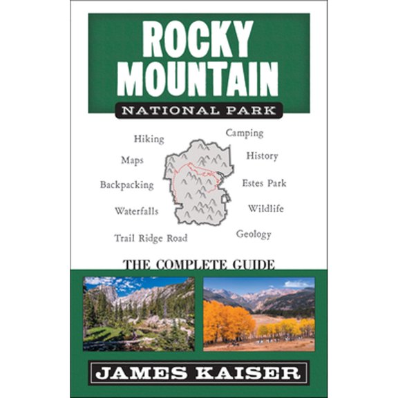 Pre-Owned Rocky Mountain National Park: The Complete Guide: (Color Travel Guide) (Paperback) 194075447X 9781940754475
