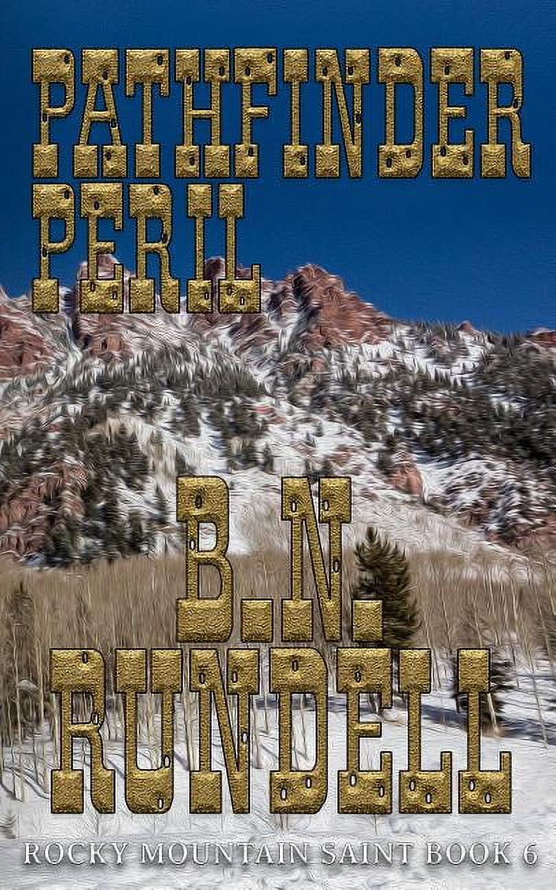Rocky Mountain Saint Pathfinder Peril, Book 6, (Paperback)