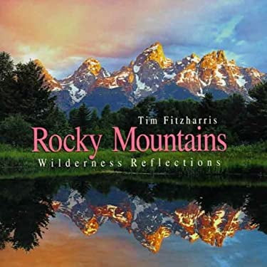 Pre-Owned Rocky Mountains: Wilderness Reflections (Paperback) 1552093875 9781552093870