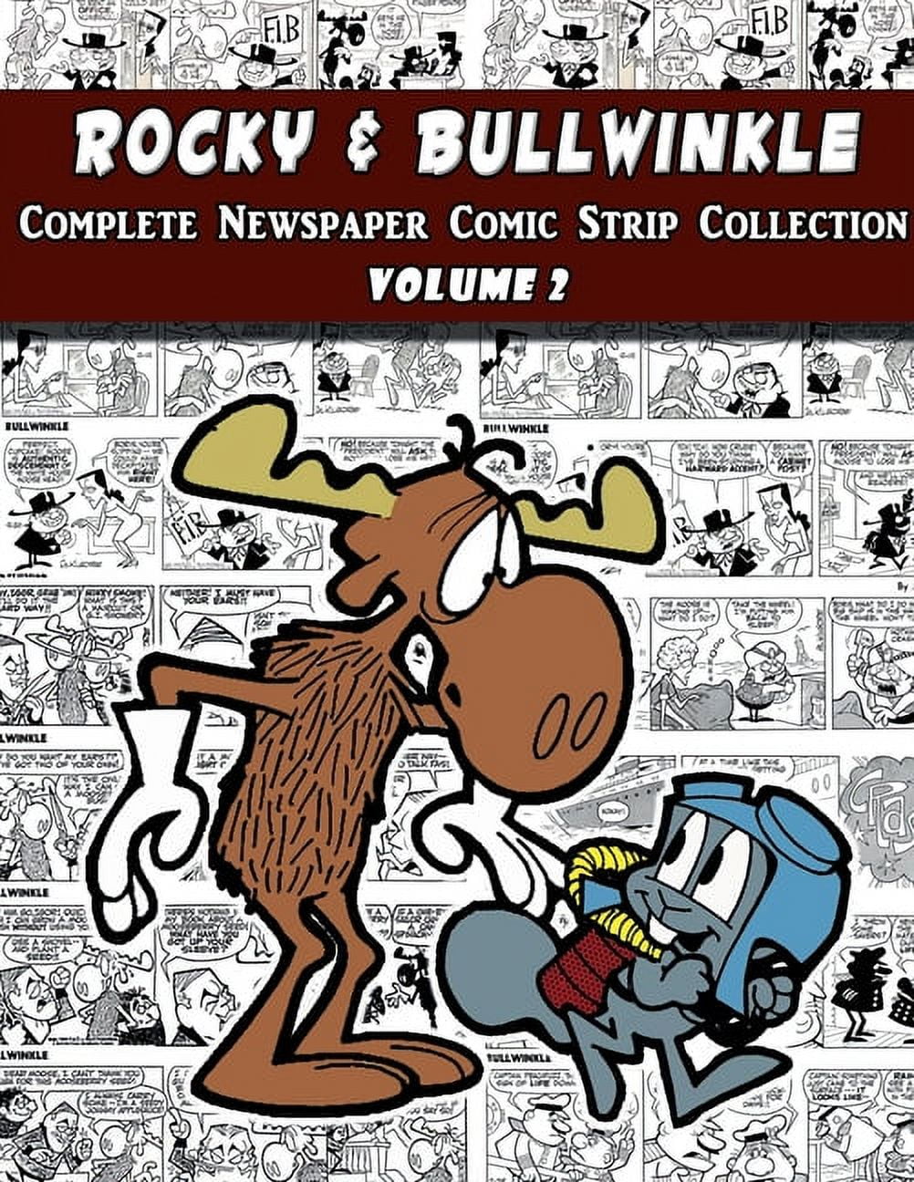 Rocky and Bullwinkle: The Complete Comic Strip Collection Volume 2