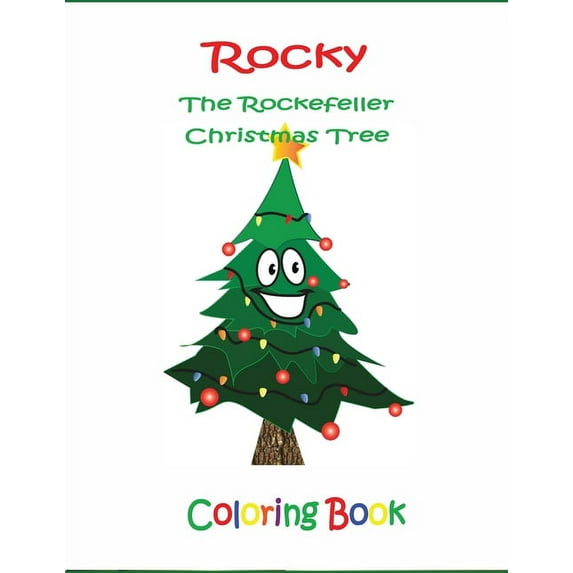 Rocky the Rockefeller Christmas Tree Coloring Book, (Paperback)