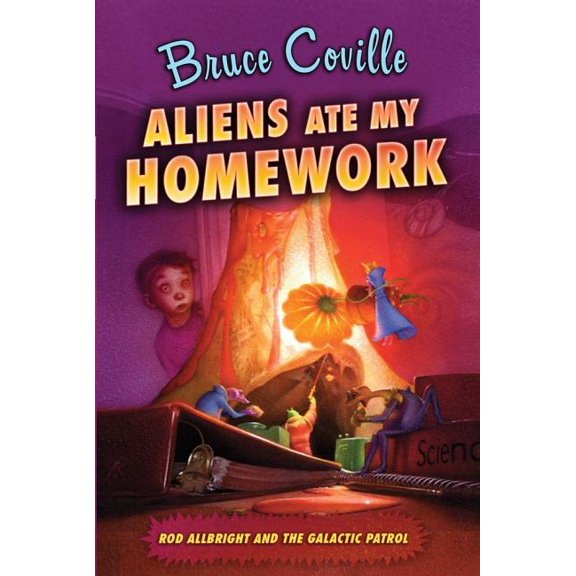 Rod Allbright and the Galactic Patrol: Aliens Ate My Homework (Paperback)