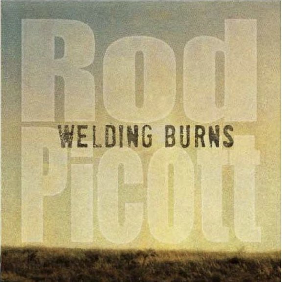 Rod Picott - Welding Burns - Folk Music - CD