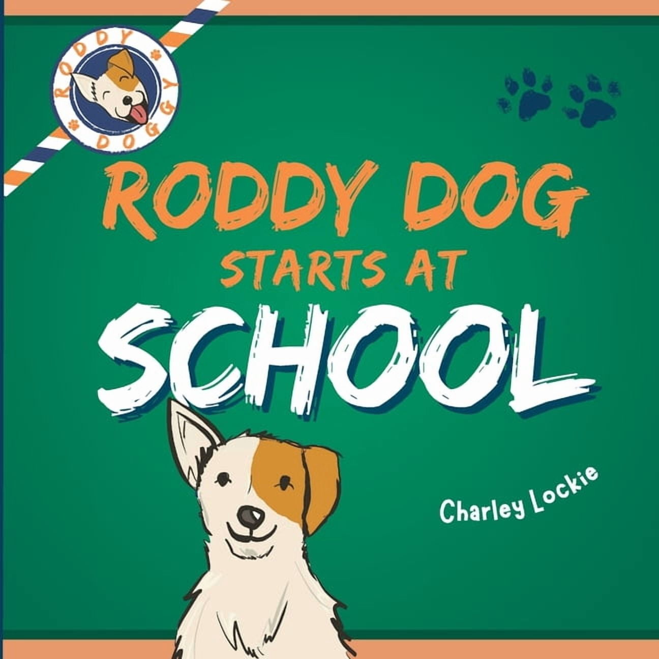 Roddy Doggy Roddy Dog Starts at School, (Paperback)