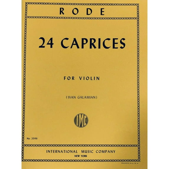 Rode - 24 Caprices for Violin. Edited by Ivan Galamian (IMC # 2066)