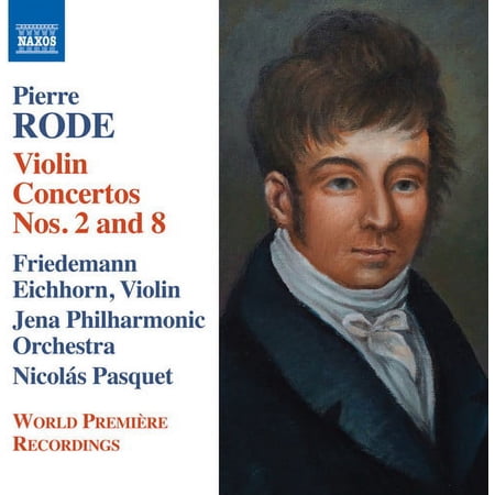 Rode / Eichhorn / Jena Philharmonic Orchestra - Violin Concertos Nos. 2 & 8 - Introduction - Music & Performance - CD