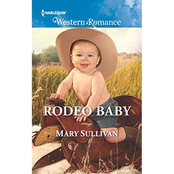 Pre-Owned Rodeo Baby (Unknown) 0373757689 9780373757688
