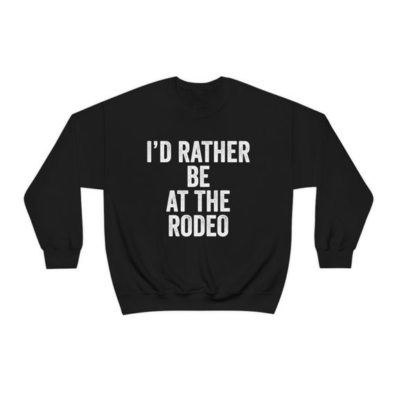Rodeo Sweatshirt, Gifts, Sweater Shirt