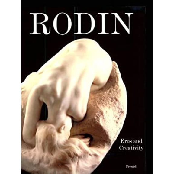 Pre-Owned Rodin : Eros and Creativity (Paperback) 9783791318097