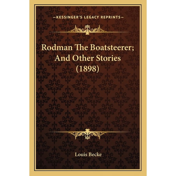 Rodman The Boatsteerer; And Other Stories (1898) (Paperback)