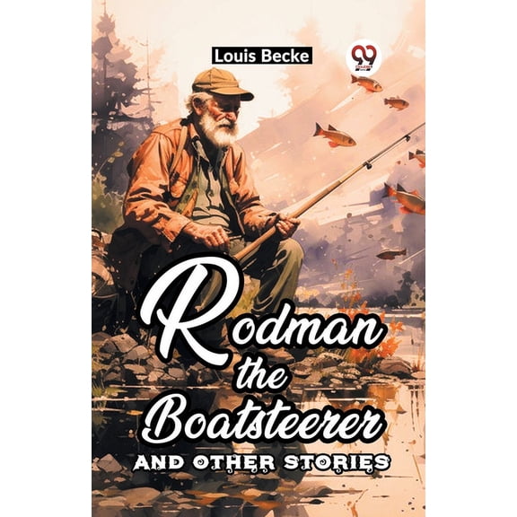 Rodman The Boatsteerer And Other Stories, (Paperback)