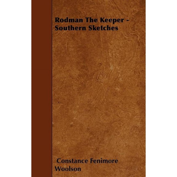 Rodman The Keeper - Southern Sketches (Paperback)