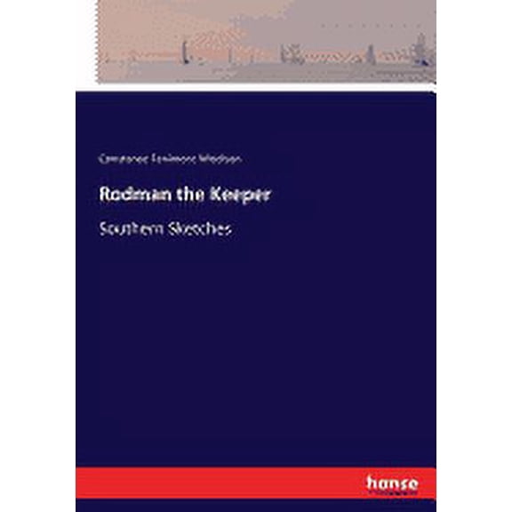 Rodman the Keeper : Southern Sketches (Paperback)