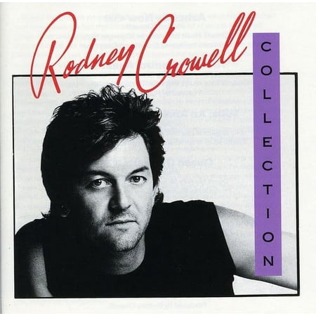 Rodney Crowell Collection (CD)