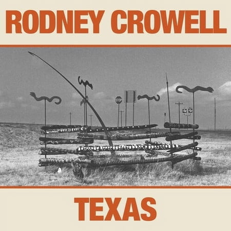 Rodney Crowell - Texas - Music & Performance - CD