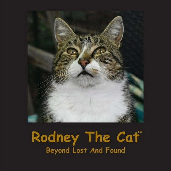 Rodney The Cat, Beyond Lost And Found, (Paperback)