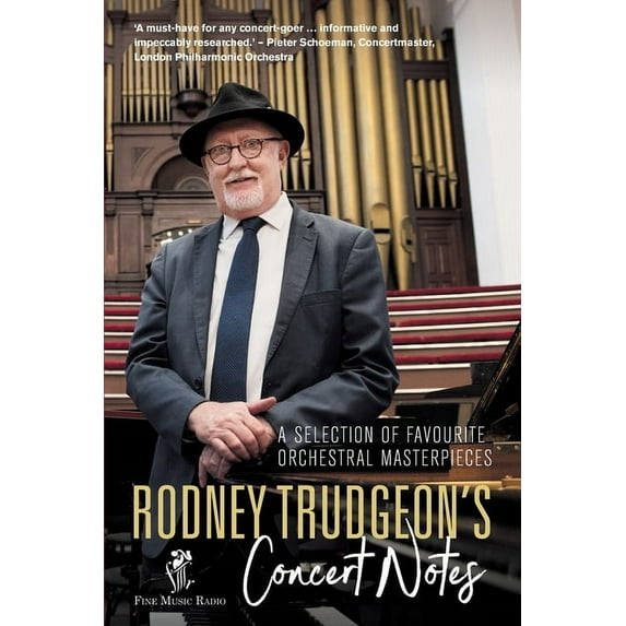 Rodney Trudgeon's Concert Notes: A Selection of favourite orchestral masterpieces, (Paperback)