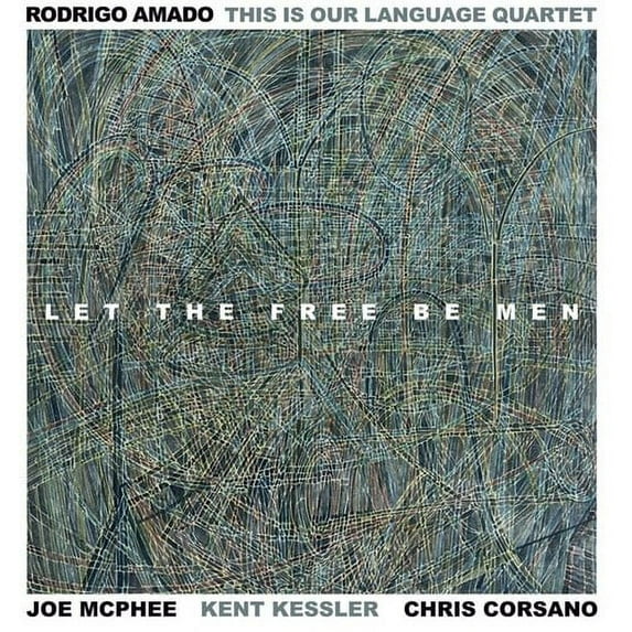 Rodrigo Amado - Let The Free Be Men - Music & Performance - Vinyl