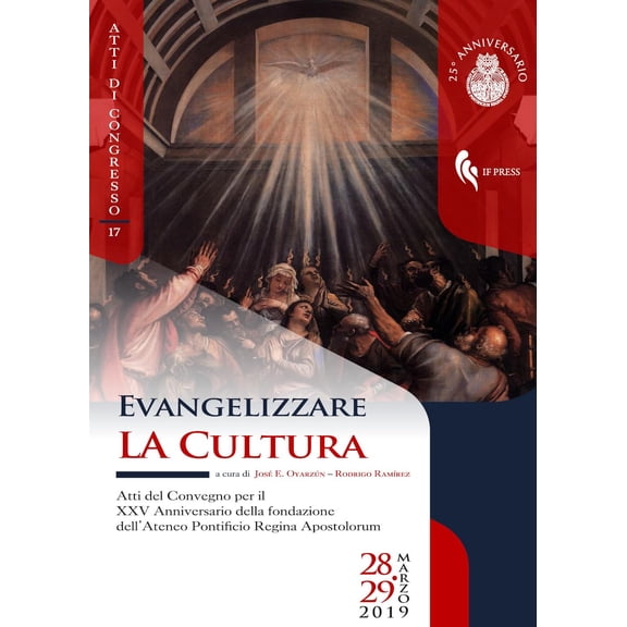 Rodrigo Ramrez Evangelizzare la cultura. Atti del convegno per il XXV Anniversario (Paperback)