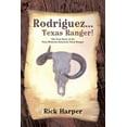 thumbnail image 1 of Rodriguez... Texas Ranger! : The True Story of the First Mexican American Texas Ranger, 1 of 1