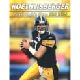 thumbnail image 1 of Pre-Owned Roethlisberger : Pittsburgh's Own Big Ben (Paperback) 9781596700758, 1 of 1