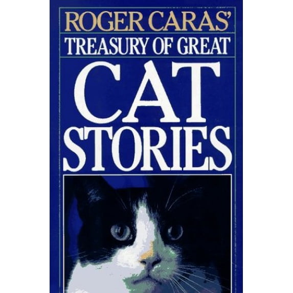Pre-Owned Roger Caras' Treasury of Great Cat Stories (Hardcover) 0883657635 9780883657638