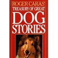 thumbnail image 1 of Pre-Owned Roger Caras' Treasury of Great Dog Stories 9780883657645, 1 of 1