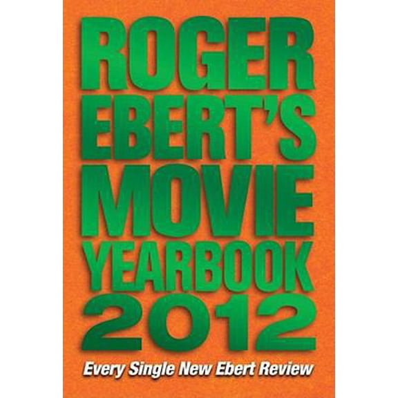 Pre-Owned Roger Ebert's Movie Yearbook 2012 (Paperback) 1449408133 9781449408138