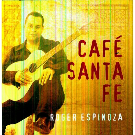 Roger Espinoza - Cafe Santa Fe - Easy Listening - CD