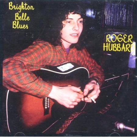 Roger Hubbard ?- Brighton Belle Blues - Audio CD