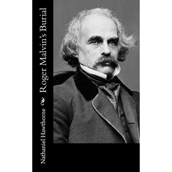Roger Malvin's Burial, (Paperback)