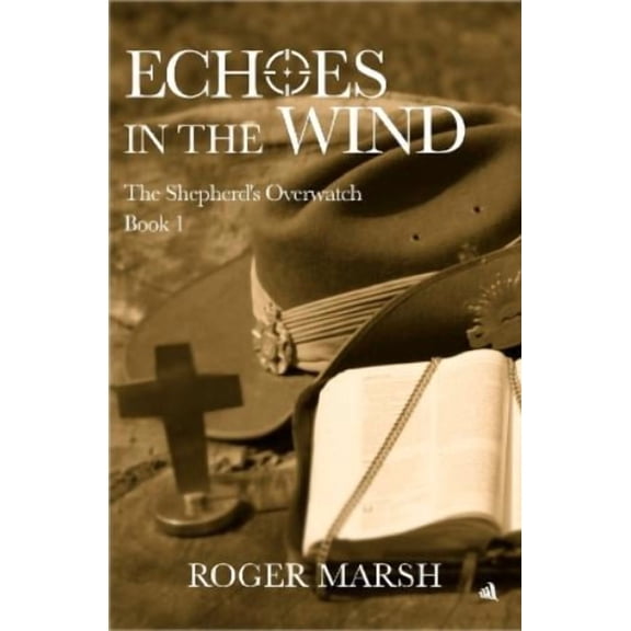 Roger Marsh Echoes in the Wind (Paperback) Shepherd's Overwatch
