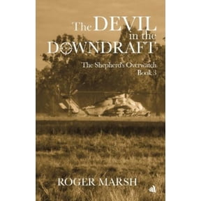 Roger Marsh The Devil in the Downdraft (Paperback) Shepherd's Overwatch