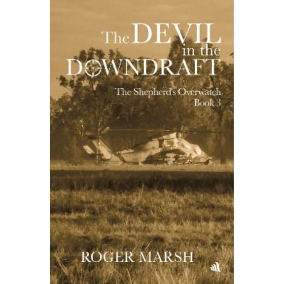 Roger Marsh The Devil in the Downdraft (Paperback) Shepherd's Overwatch
