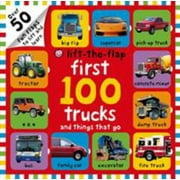 Roger Priddy First 100 Trucks and Things That Go Lift-The-Flap Over 50 Fun Flaps to Lift and Learn Board Book