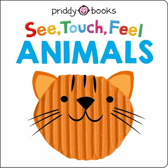 Roger Priddy: See Touch Feel: Animals (Board Book)