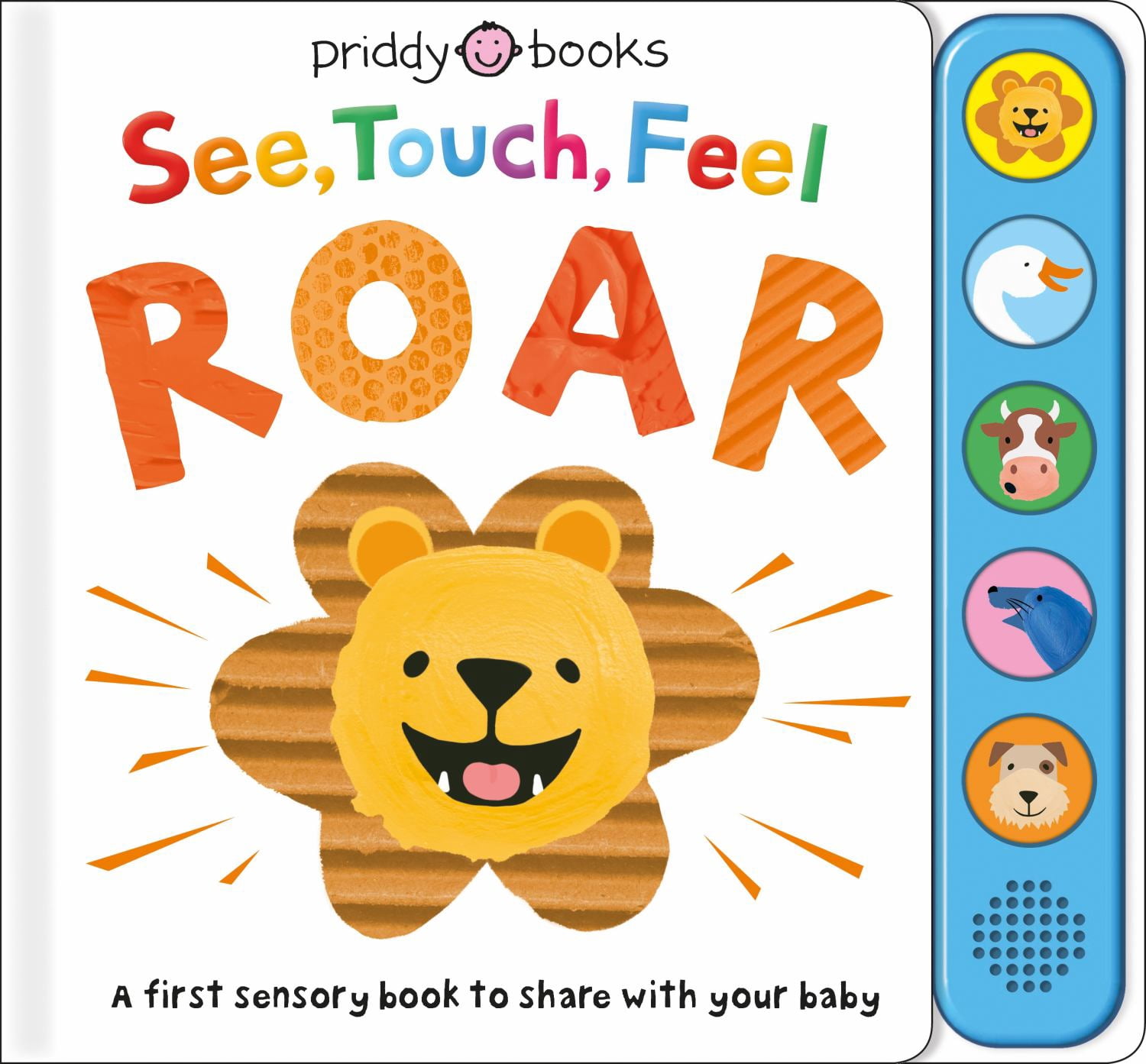 See, Touch, Feel: Roar: A First Sensory Book (Board Book)