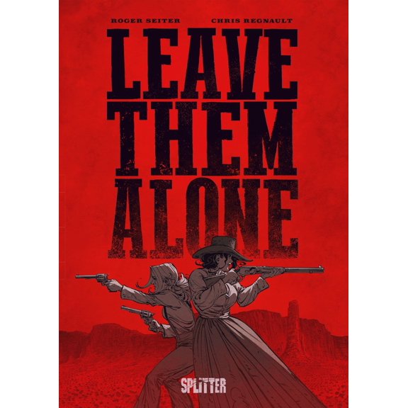 Roger Seiter,Chris Regnault Leave Them Alone (Paperback)