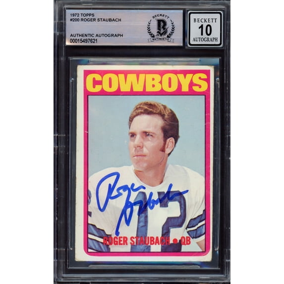 Roger Staubach Autographed 1972 Topps Rookie Card #200 Dallas Cowboys Auto Grade Gem Mint 10 (Off Condition) Beckett BAS #15497621