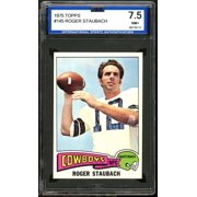 Roger Staubach Card 1975 Topps #145 ISA 7.5 NM+