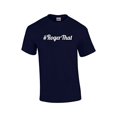 thumbnail image 1 of #Roger That Funny Short Sleeve T-shirt-Navy-5Xl, 1 of 4