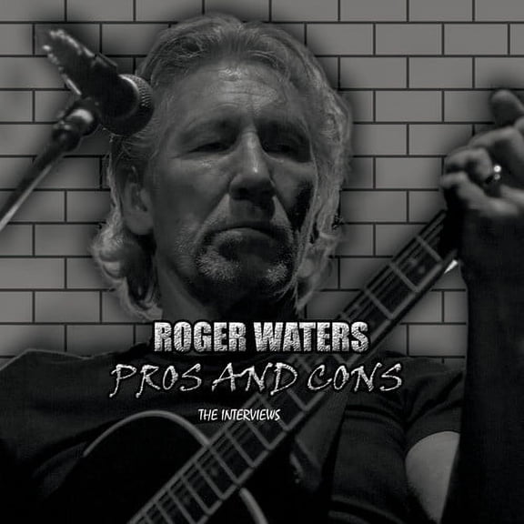 Roger Waters - Pros and Cons The Interviews - Music & Performance - CD