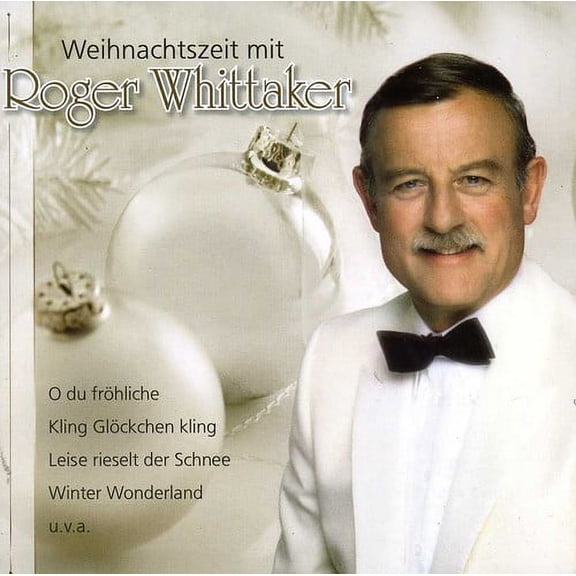 Roger Whittaker - Weihnachtszeit Mit Roger - Music & Performance - CD
